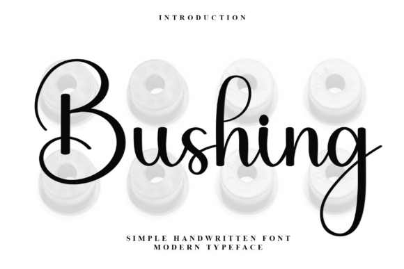 Bushing: A Font for Creative Campaigns