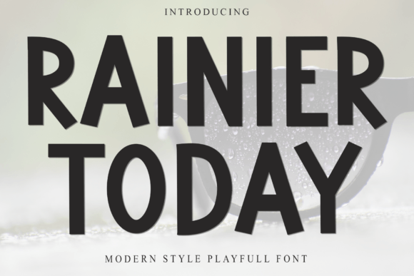Rainier Today Font for Creative Projects