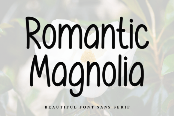 Romantic Magnolia Font Review